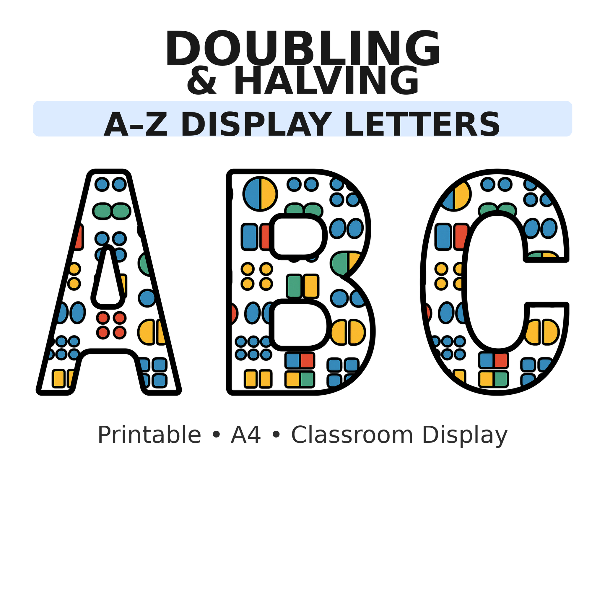 Doubling & Halving Maths Display Board Letters | A–Z Alphabet | Printable KS1 Classroom Display | PDF