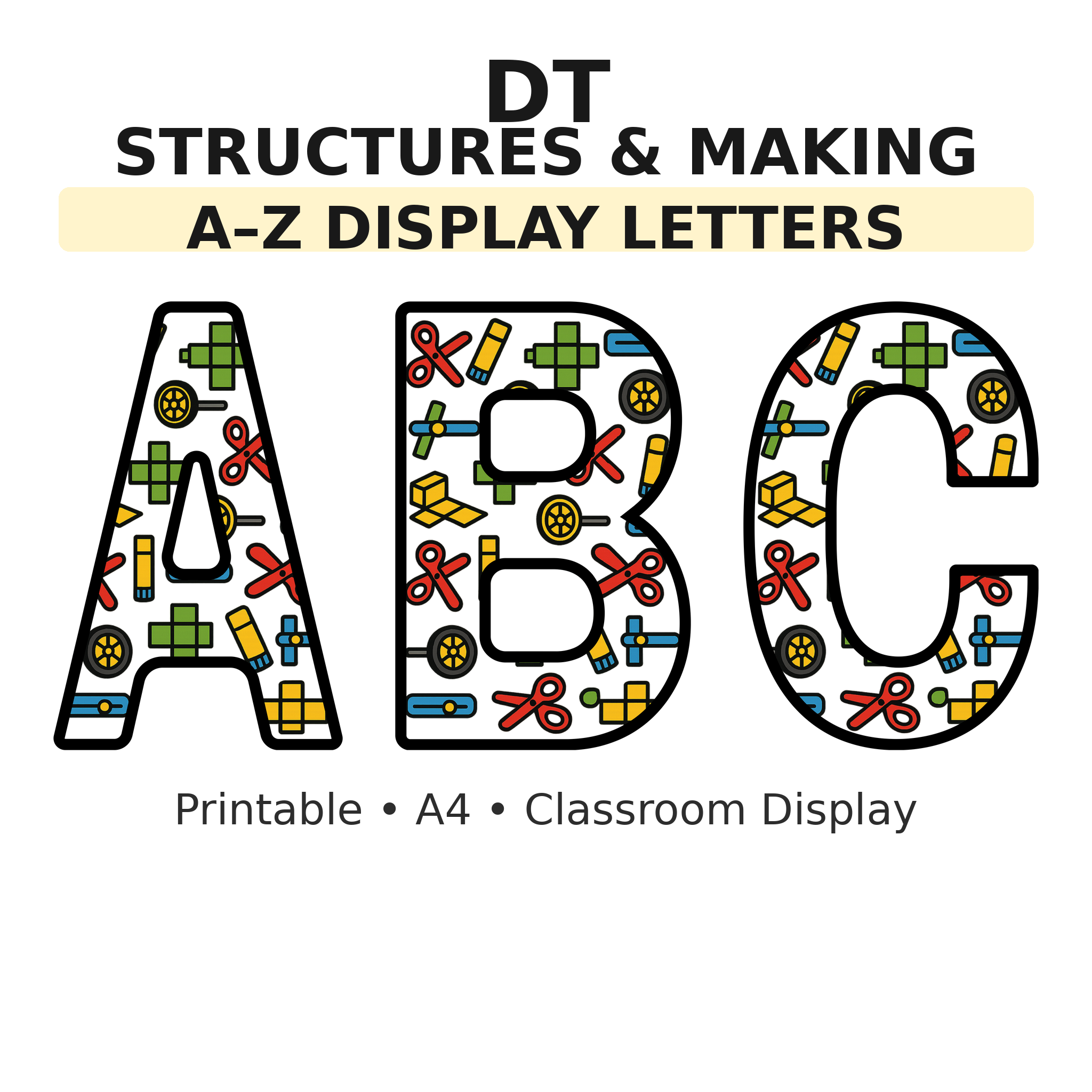 Structures and Making Design Technology Display Board Letters | A–Z Alphabet | Printable KS1 Classroom Display | PDF