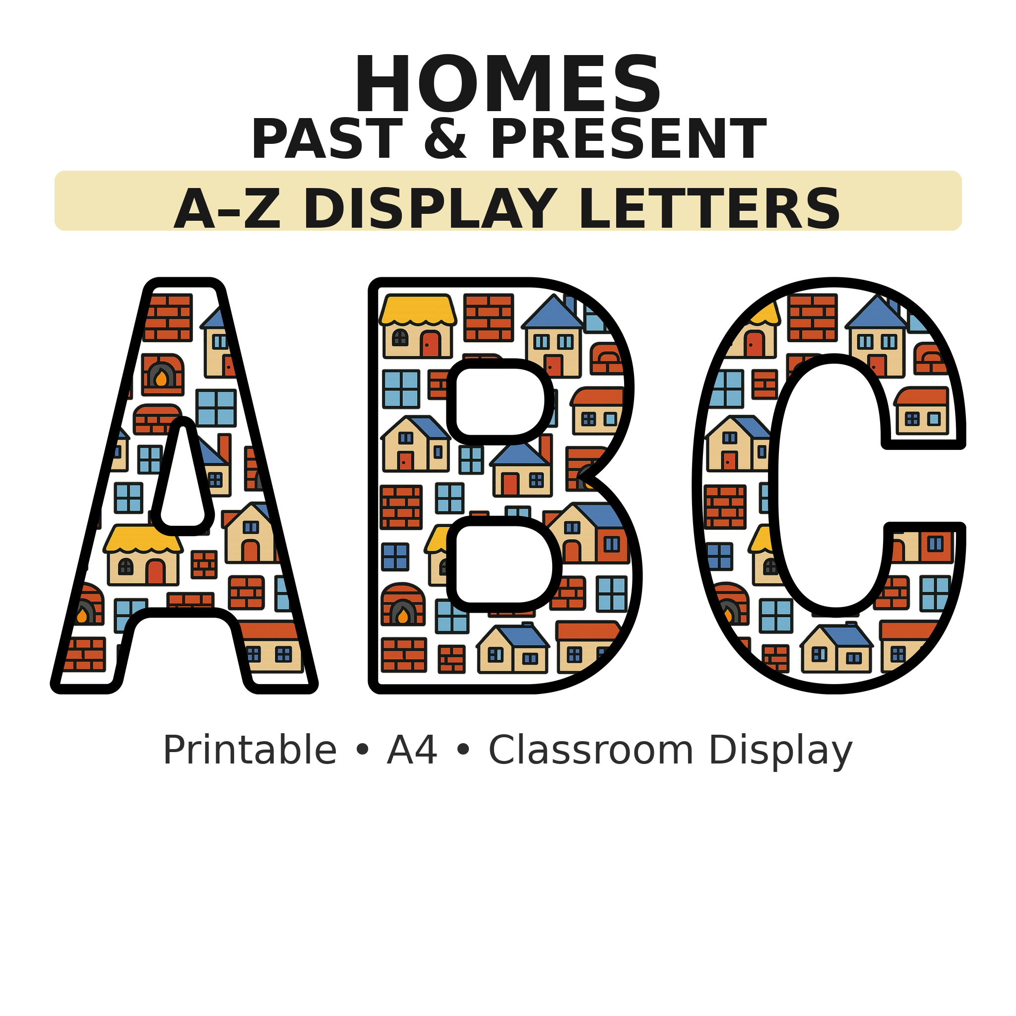 Homes Past and Present History Display Board Letters | A–Z Alphabet | Printable KS1 Classroom Display | PDF