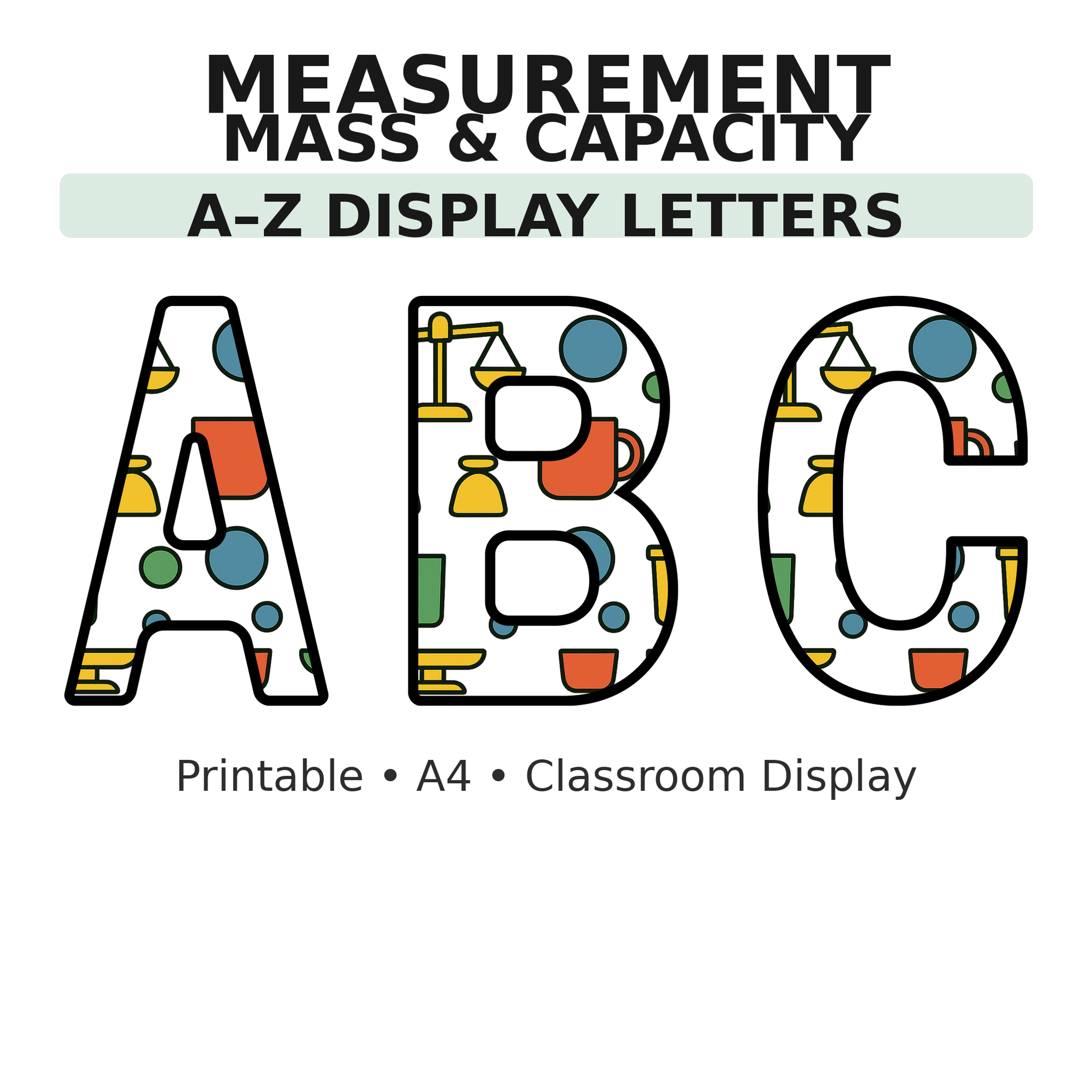 Measurement Mass & Capacity Maths Display Board Letters | A–Z Alphabet | Printable KS1 Classroom Display | PDF
